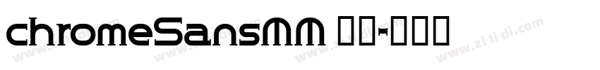 chromeSansMM 普通字体转换